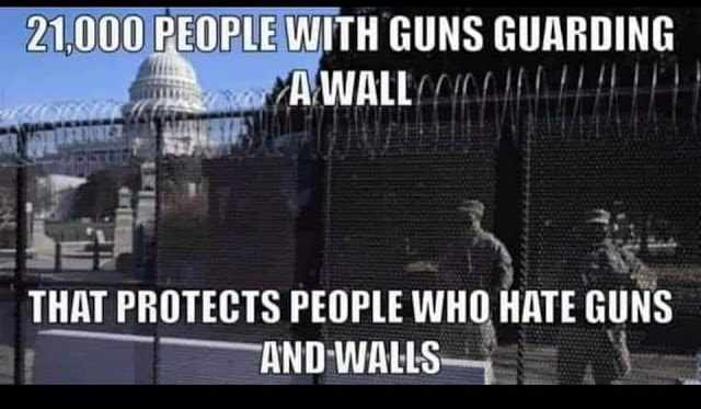 21,000 people with guns guarding a wall that protects people who hate guns and walls