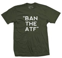 Ban the ATF tshirt