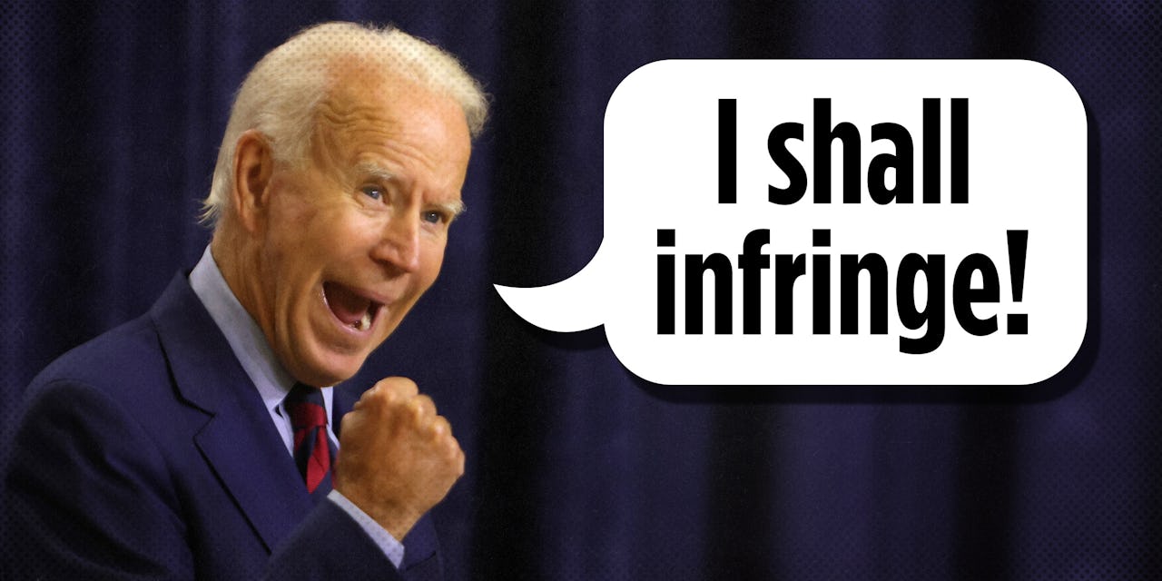Photo of Joe Biden at a podium speaking animatedly with a speech bubble that says "i shall infringe!