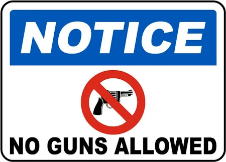 Sign displaying "Notice" with blue background and "No Guns Allowed" below a crossed-out image of a gun.