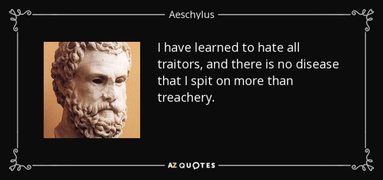 Bust of Aeschylus with quote: "I have learned to hate all traitors, and there is no disease that I spit on more than treachery.