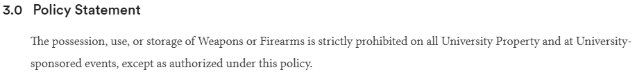 Text stating that possession, use, or storage of weapons or firearms is prohibited on all University property and at University-sponsored events, unless authorized.