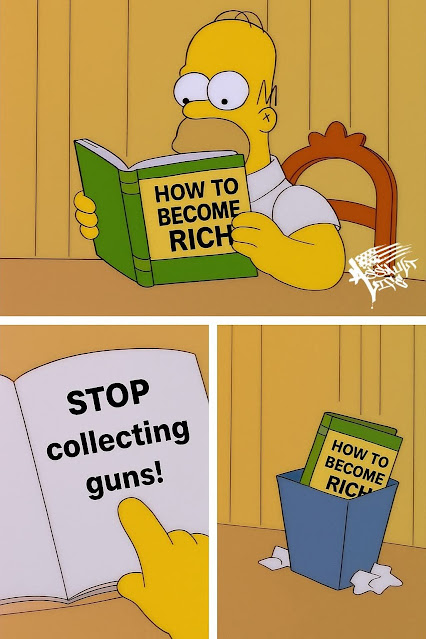 Homer Simpson reads a book titled "How to Become Rich," sees a page that says "STOP collecting guns!" and throws the book in the trash.