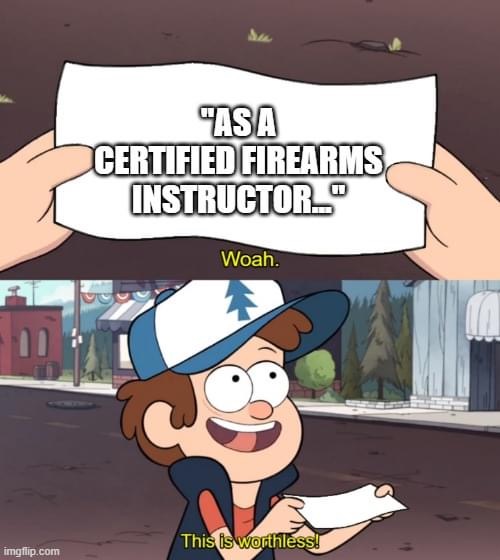 A cartoon boy reads a paper saying "As a certified firearms instructor..." and reacts by saying, "Woah. This is worthless!.